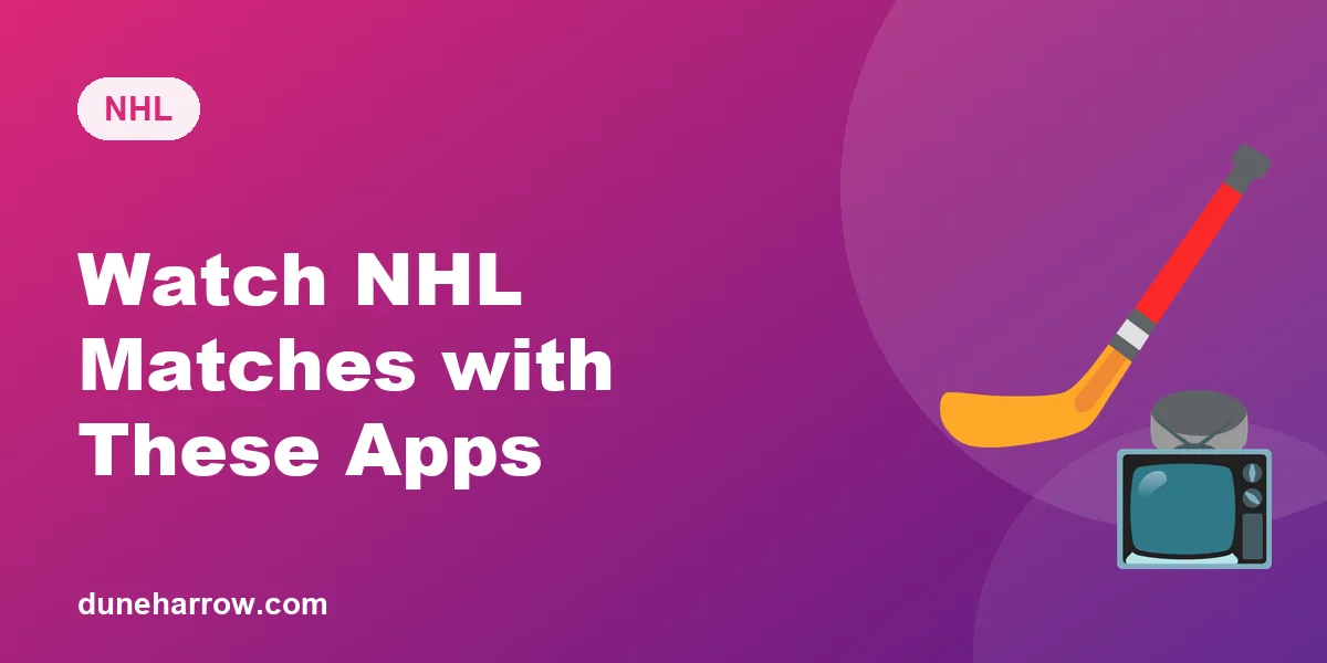Watch NHL Matches with These Apps